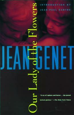 Our Lady of the Flowers by Jean Genet