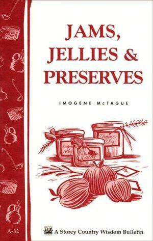 Jams, Jellies & Preserves: Storey Country Wisdom Bulletin A-32 by Carol J. Jessop, Imogene McTaugue