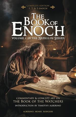 The Book of Enoch (includes 1, 2, & 3 Enoch): With Commentary & Illustrated Conceptual Scenes by Timothy Alberino