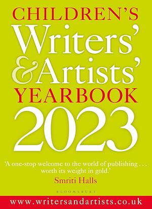 Children's Writers' and Artists' Yearbook 2023 by Bloomsbury Publishing