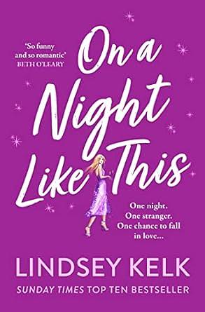 On a Night Like This by Lindsey Kelk