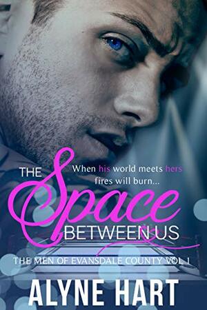 The Space Between Us by Alyne Hart