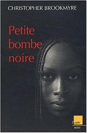 Petite bombe noire by Christopher Brookmyre