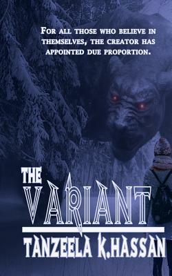 The Variant by Tanzeela K. Hassan