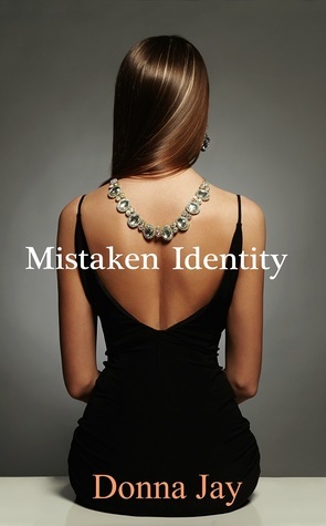 Mistaken Identity by Donna Jay