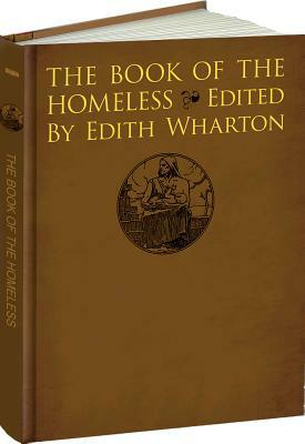 The Book of the Homeless: (le Livre Des Sans-Foyer) by 