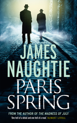 Paris Spring by James Naughtie