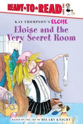 Eloise and the Very Secret Room by Ellen Weiss