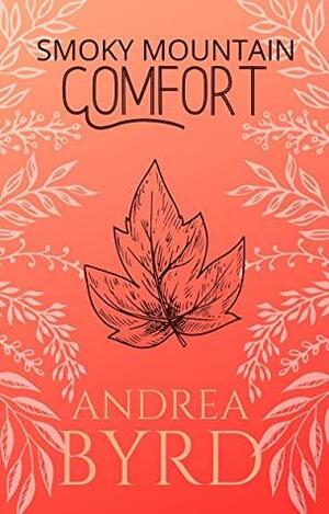 Smoky Mountain Comfort by Andrea Byrd