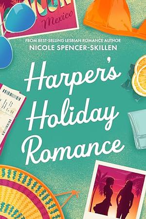 Harper's Holiday Romance by Nicole Spencer-Skillen