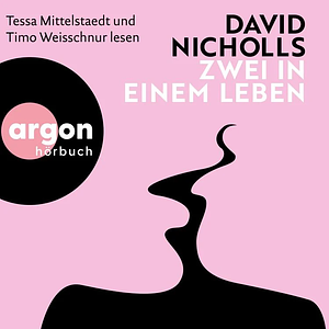 Zwei in einem Leben by David Nicholls