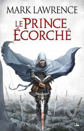 Le Prince écorché by Mark Lawrence, Claire Kreutzberger