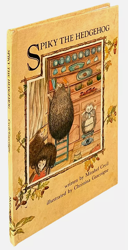 Spiky the Hedgehog: An Autumn Story by Mirabel Cecil