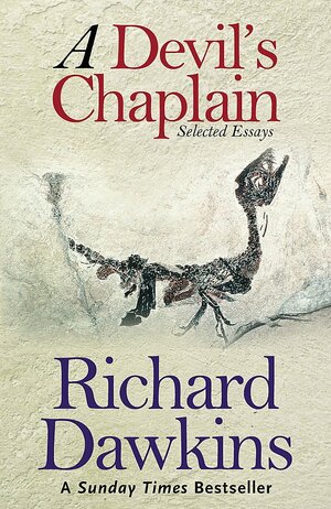 A Devil's Chaplain by Richard Dawkins