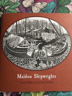 Maldon Shipwrights by David Patient, James Dodds