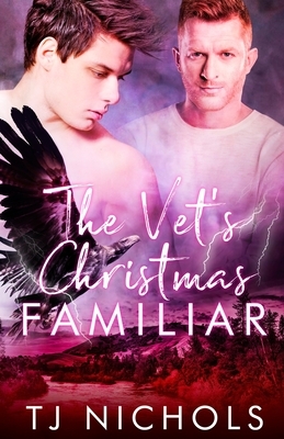 The Vet's Christmas Familiar by Tj Nichols