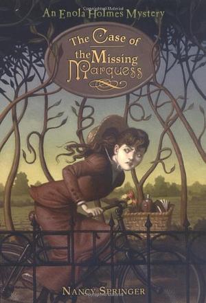 The Case of the Missing Marquess by Nancy Springer