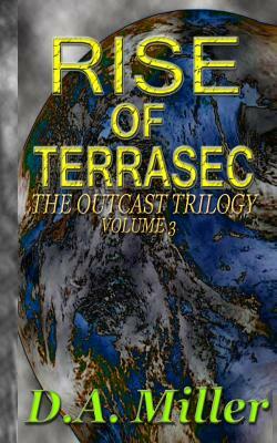 Rise of Terrasec by D. A. Miller