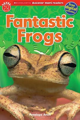 Fantastic Frogs by Penelope Arlon