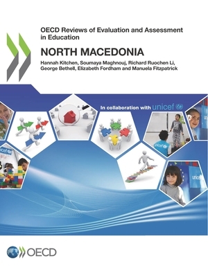 OECD Reviews of Evaluation and Assessment in Education: North Macedonia by Oecd