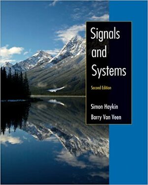 Signals and Systems, 2005 Interactive Solutions Edition by Barry Van Veen