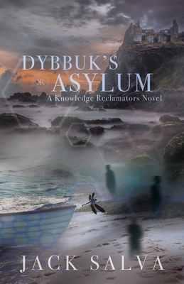 Dybbuk's Asylum by Jack Salva