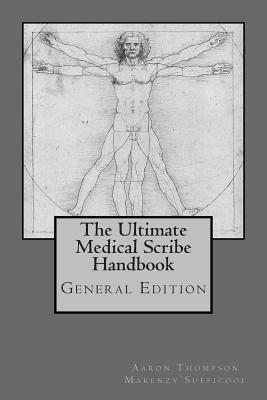 Ultimate Medical Scribe Handbook: General Edition by Emily O'Brien, Aaron Thompson