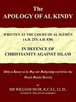 The Apology of Al Kindy by Abd al-Masih ibn Ishaq al-Kindi, William Muir