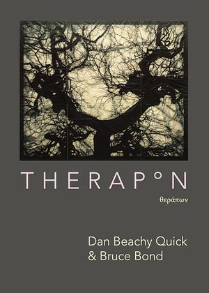 Therapon by Bruce Bond, Dan Beachy-Quick