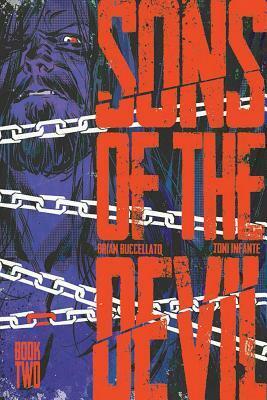 Sons of the Devil, Vol. 2: Secrets and Lies by Toni Infante, Brian Buccellato