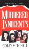 Murdered Innocents by Corey Mitchell