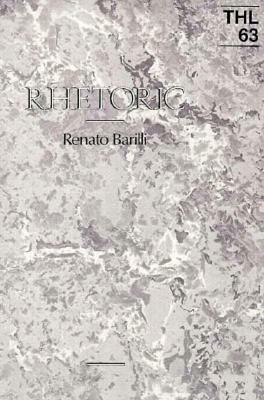 Rhetoric, Volume 63 by Renato Barilli