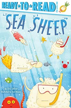 Sea Sheep by Eric Seltzer, Tom Disbury