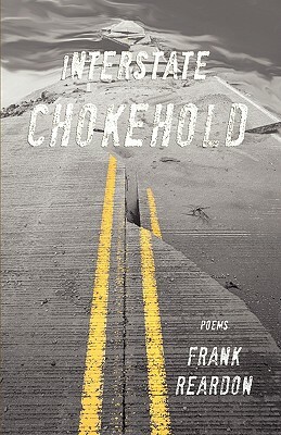 Interstate Chokehold by Frank Reardon
