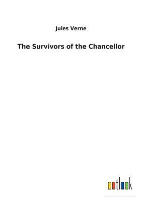 The Survivors of the Chancellor by Jules Verne