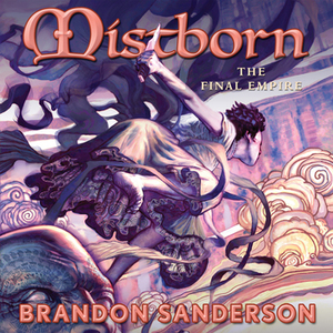 Mistborn: The Final Empire by Brandon Sanderson