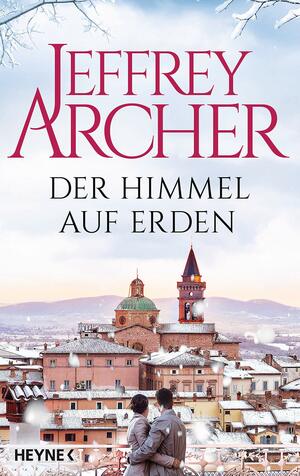 Der Himmel auf Erden by Jeffrey Archer