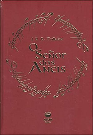 O señor dos aneis by J.R.R. Tolkien