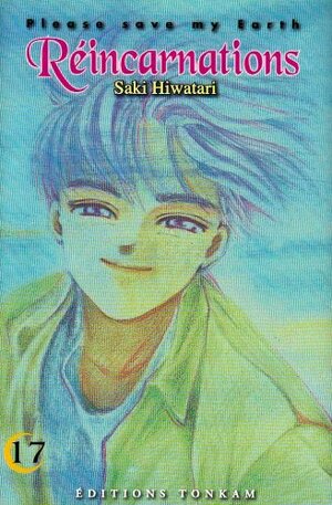 Réincarnations - Please save my Earth, tome 17 by Saki Hiwatari