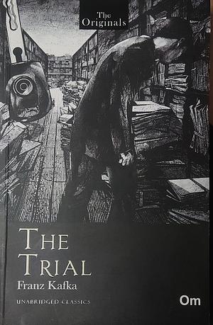 The Trial  by Franz Kafka