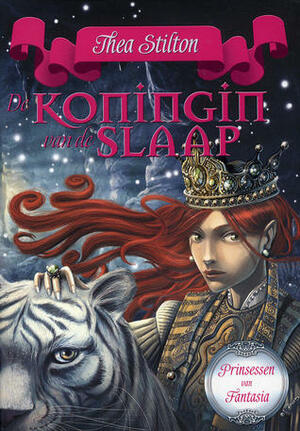 Koningin van de Slaap by Thea Stilton