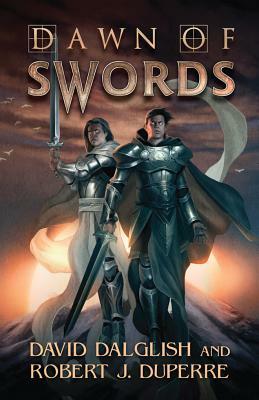 Dawn of Swords by David Dalglish, Robert J. Duperre