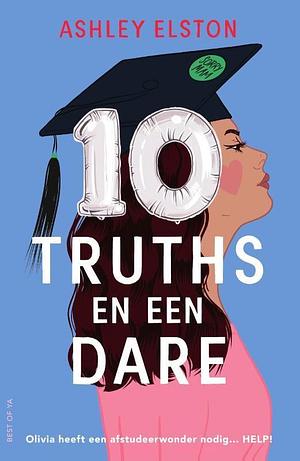 10 truths en een dare by Ashley Elston