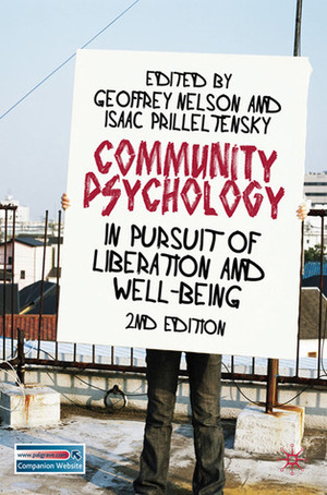 Community Psychology: In Pursuit of Liberation and Well-being by Geoffrey Nelson, Isaac Prilleltensky