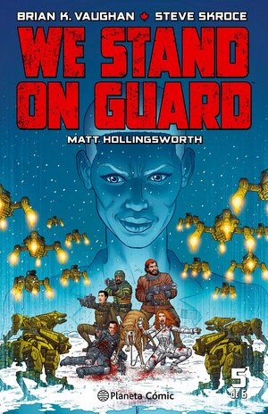 We Stand On Guard #5 by Brian K. Vaughan