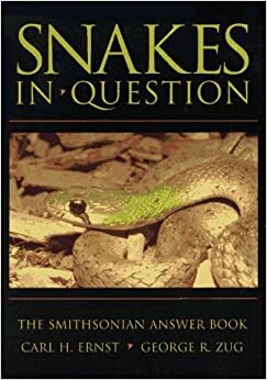 Snakes in Question: The Smithsonian Answer Book by Carl H. Ernst