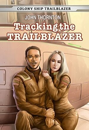 Tracking the Trailblazer by John Thornton