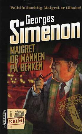 Maigret og mannen på benken by Georges Simenon