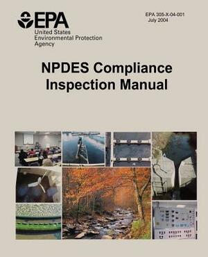 NPDES Compliance Inspection Manual by U. S. Environmental Protection Agency