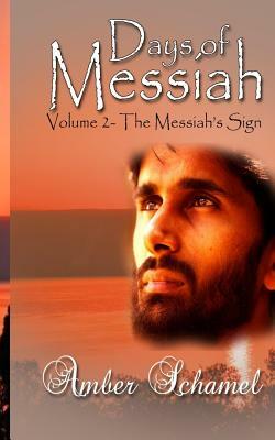 The Messiah's Sign by Amber Schamel